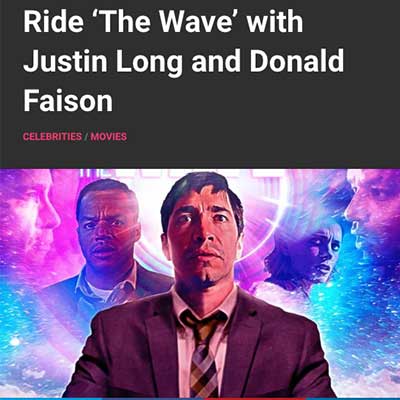 Ride ‘The Wave’ with Justin Long and Donald Faison