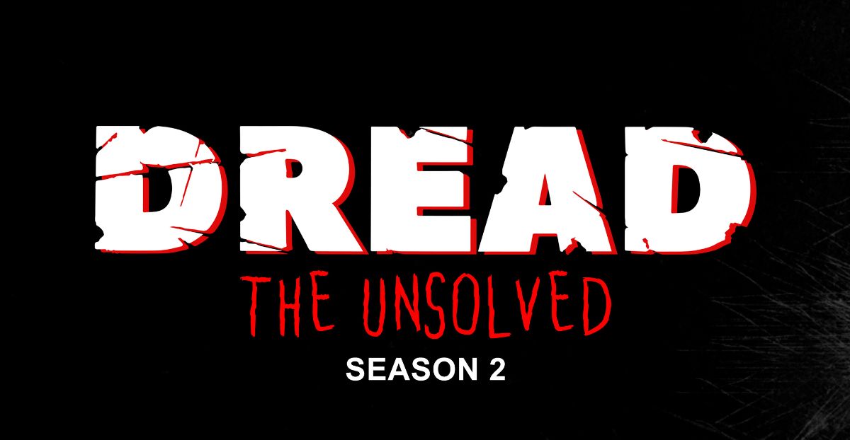 Dread The Unsolved - Season 2 Still #