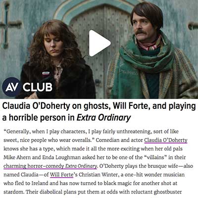 Claudia O'Doherty on ghosts, Will Forte, and playing a horrible person in Extra Ordinary