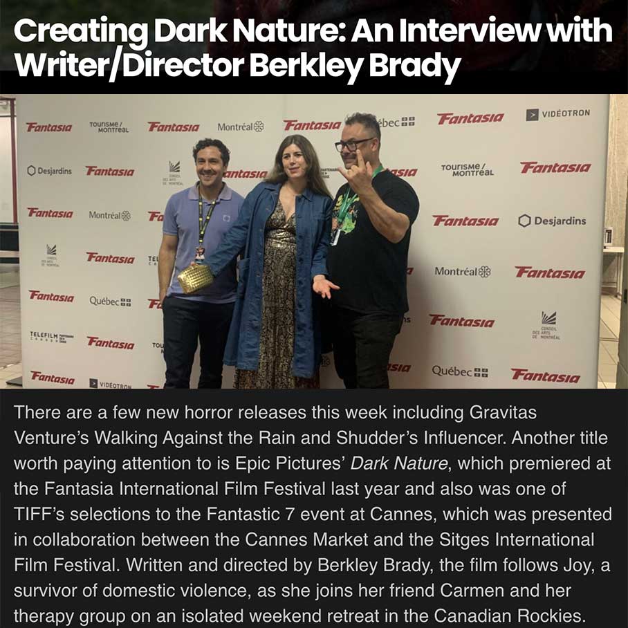 Creating Dark Nature: An Interview with Writer/Director Berkley Brady