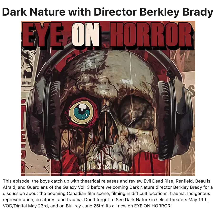 Dark Nature with Director Berkley Brady 