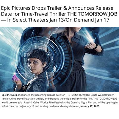 Epic Pictures Drops Trailer & Announces Release Date for Time-Travel Thriller THE TOMORROW JOB — In Select Theaters Jan 13/On Demand Jan 17