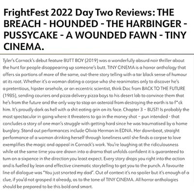 FrightFest 2022 Day Two Reviews: THE BREACH - HOUNDED - THE HARBINGER - PUSSYCAKE - A WOUNDED FAWN - TINY CINEMA.