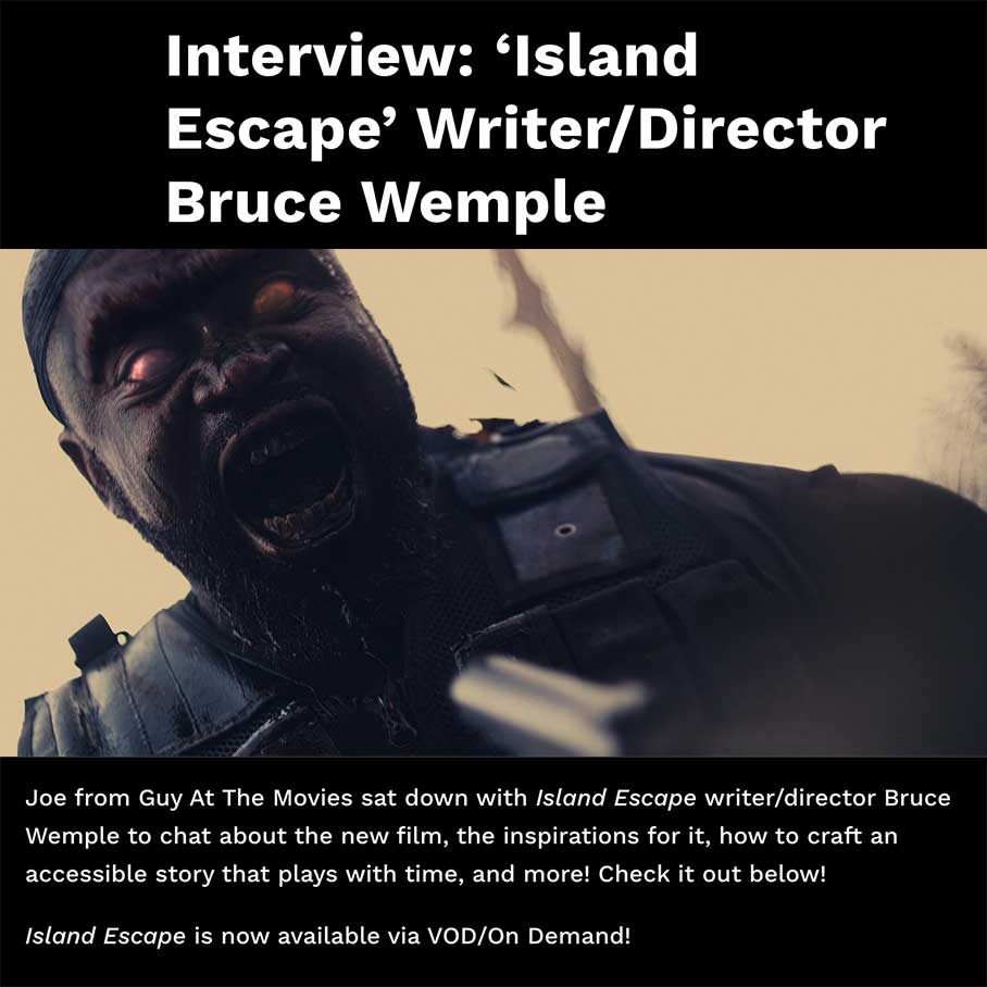 Interview: ‘Island Escape’ Writer/Director Bruce Wemple