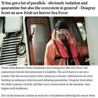 'It has got a lot of parallels - obviously isolation and quarantine but also the ecosystem in general' - Dougray Scott on new Irish-set horror Sea Fever