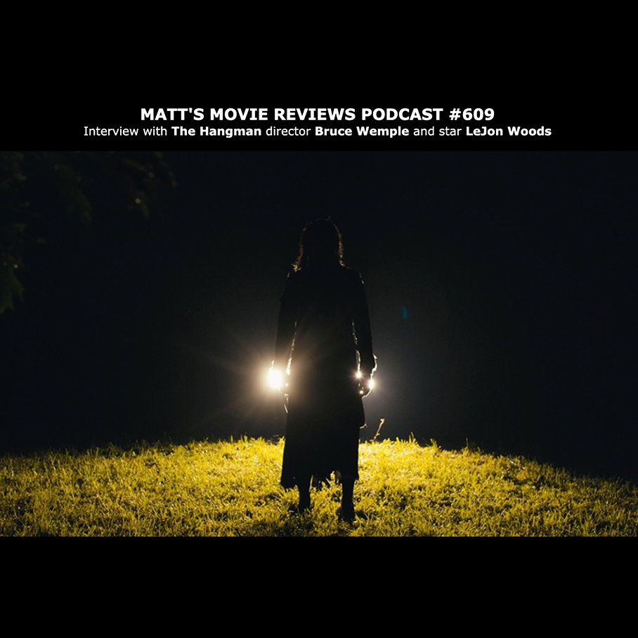 MATT'S MOVIE REVIEWS PODCAST #609