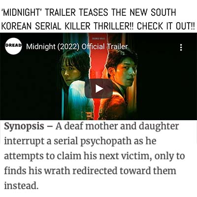 ‘MIDNIGHT’ TRAILER TEASES THE NEW SOUTH KOREAN SERIAL KILLER THRILLER!! CHECK IT OUT!!