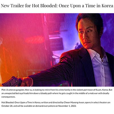 New Trailer for Hot Blooded: Once Upon a Time in Korea