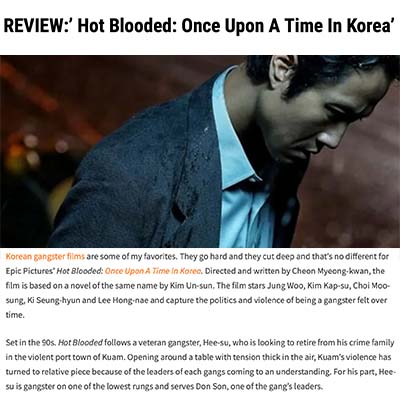 REVIEW:’ Hot Blooded: Once Upon A Time In Korea’