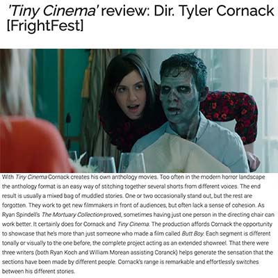 Tiny Cinema’ review: Dir. Tyler Cornack  [FrightFest]