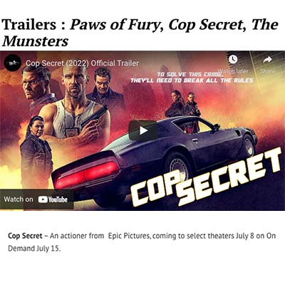 Trailers : Paws of Fury, Cop Secret, The Munsters